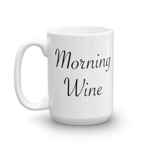 Morning Wine - Mug