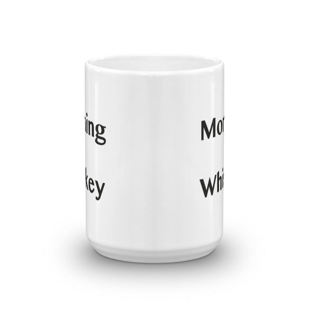 Morning Whiskey - Mug